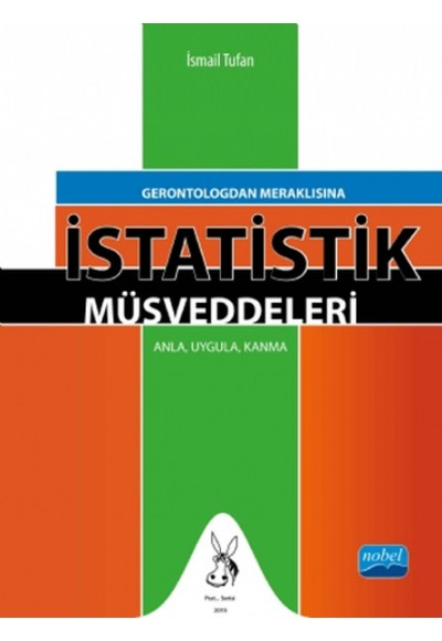 Gerontologdan Meraklısına İstatistik Müsveddeleri