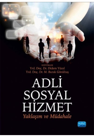 Adli Sosyal Hizmet: Yaklaşım ve Müdahale