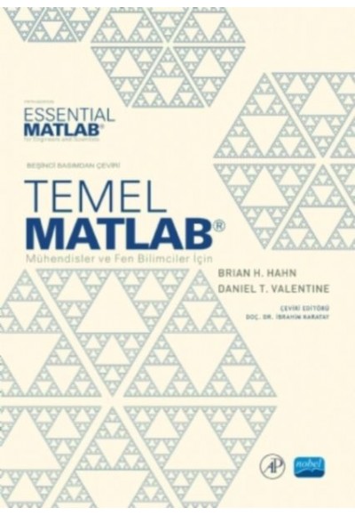 Temel MATLAB - Mühendisler ve Fen Bilimciler için -Essential MATLAB - for Engineers and Scientists