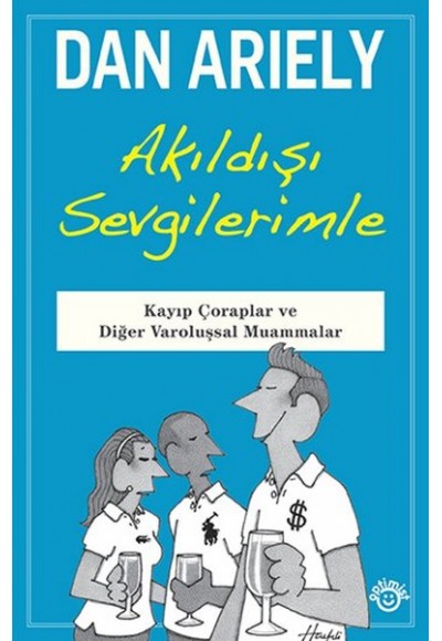 Akıldışı Sevgilerimle