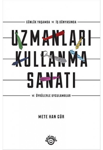 Uzmanları Kullanma Sanatı