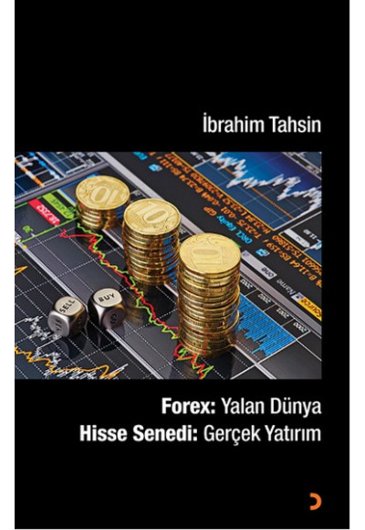 Forex: Yalan Dünya  Hisse Senedi: Gerçek Yatırım