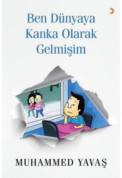 Ben Dünyaya Kanka Olarak Gelmişim