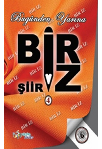 Bugünden Yarına Bir’iz 4