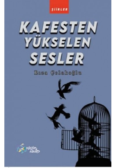 Kafesten Yükselen Sesler