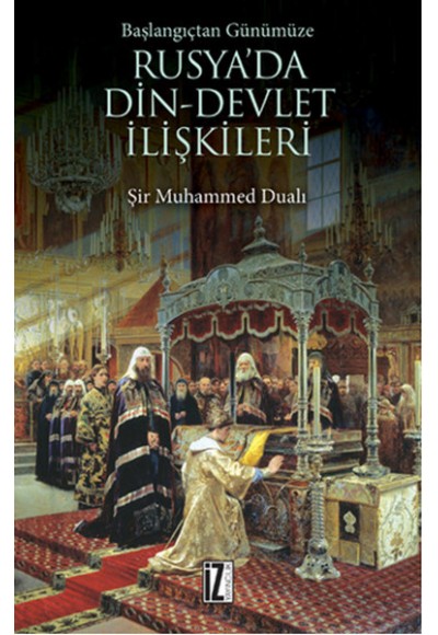 Başlangıçtan Günümüze Rusya'da Din-Devlet İlişkileri