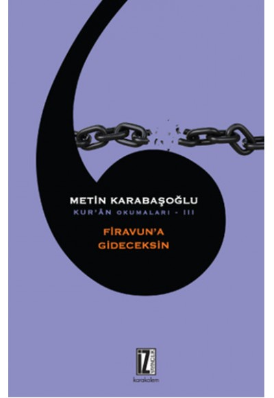 Firavun'a Gideceksin / Kur'an Okumaları 3