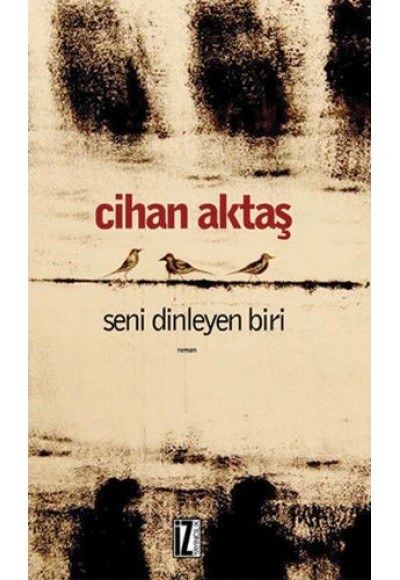 Seni Dinleyen Biri