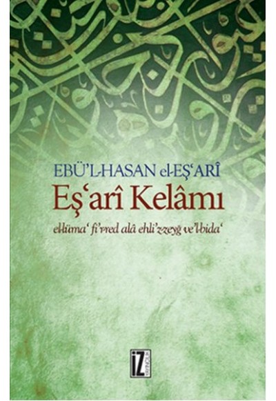 Eş'ari Kelamı El-Lüma' Fi’r-Red Ala Ehli’z-Zeyğ Ve’l-Bida
