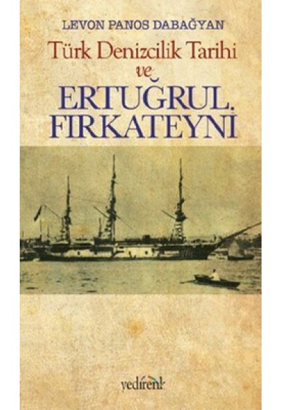 Türk Denizcilik Tarihi ve Ertuğrul Fırkateyni