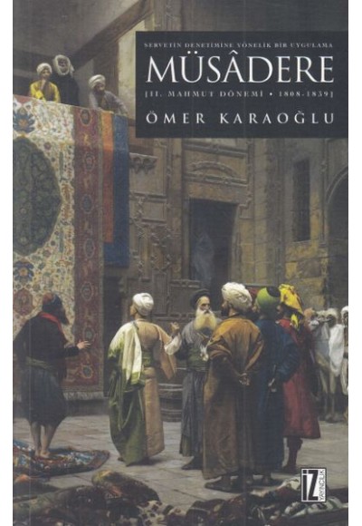 II. Mahmut Dönemi - Müsâdere