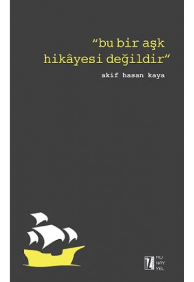 Bu Bir Aşk Hikayesi Değildir