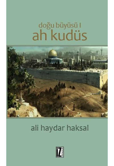 Doğu Büyüsü 1 -  Ah Kudüs