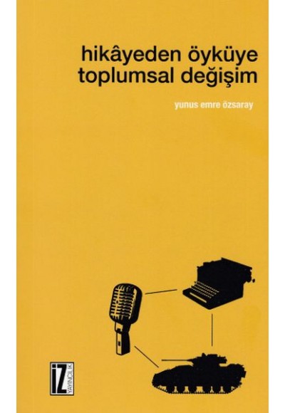 Hikayeden Öyküye Toplumsal Değişim