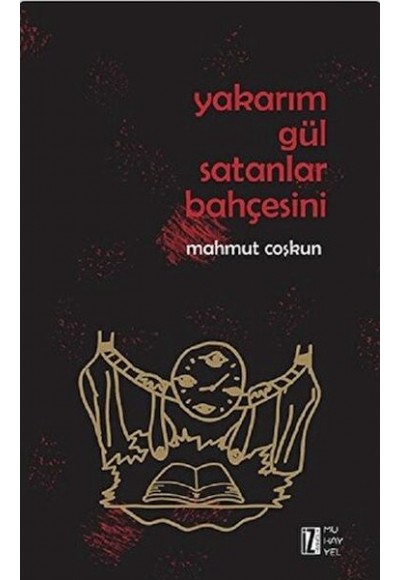 Yakarım Gül Satanlar Bahçesini