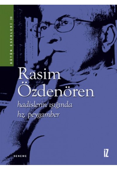 Hadislerin Işığında Hz. Muhammed