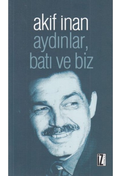 Aydınlar, Batı ve Biz