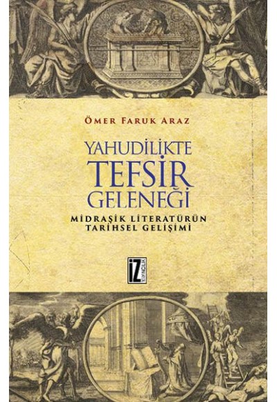 Yahudilikte Tefsir Geleneği - Midraşik Literatürün Tarihsel Gelişimi