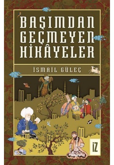Başımdan Geçmeyen Hikayeler