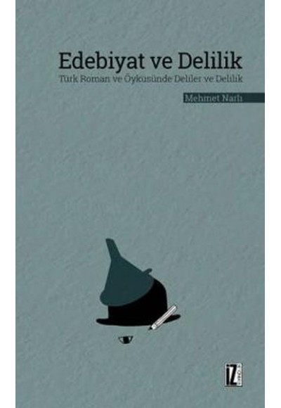 Edebiyat ve Delilik