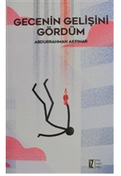 Gecenin Gelişini Gördüm