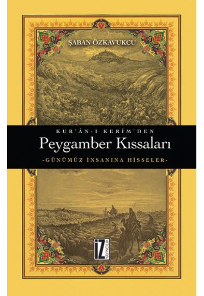 Kur'ân-ı Kerîm’den - Peygamber Kıssaları