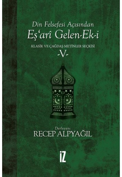 Din Felsefesi Açısından Eş’ari Gelen-Ek-i Klasik ve Çağdaş Metinler Seçkisi 5