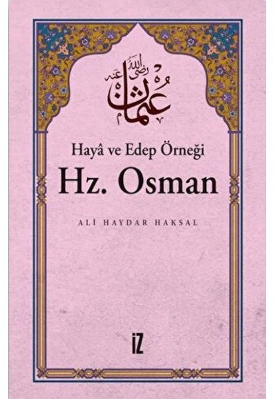 Haya ve Edep Örneği Hz.Osman