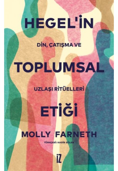 Hegel’in Toplumsal Etiği