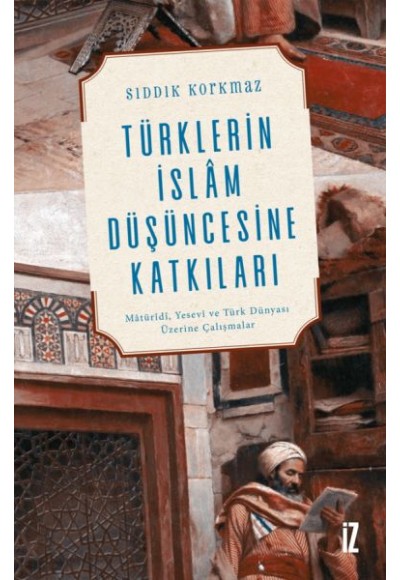 Türklerin İslam Düşüncesine Katkıları