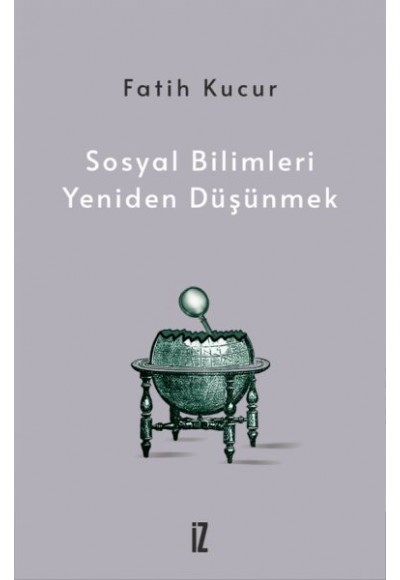 Sosyal Bilimleri Yeniden Düşünmek