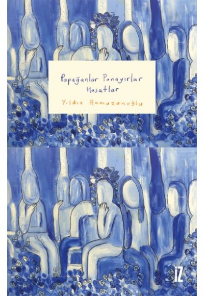 Papağanlar Panayırlar Hasatlar