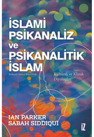 İslami Psikanaliz ve Psikanalitik İslam
