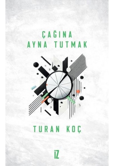Çağına Ayna Tutmak