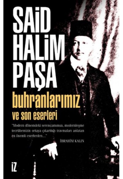 Buhranlarımız ve Son Eserleri
