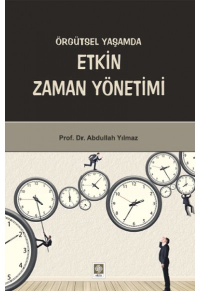 Örgütsel Yaşamda Etkin Zaman Yönetimi