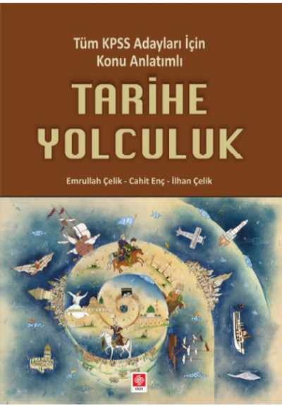 Tüm KPSS Adayları İçin Konu Anlatımlı Tarihe Yolculuk