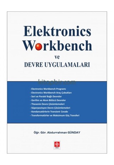 Elektronics Workbench ve  Devre Uygulamaları