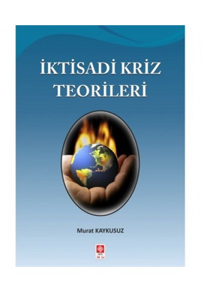 İktisadi Kriz Teorileri