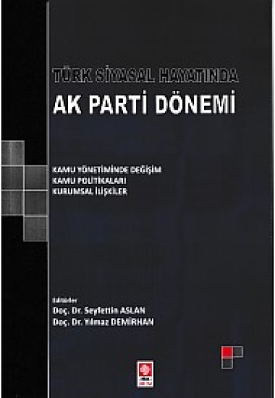 Türk Siyasal Hayatında Ak Parti Dönemi