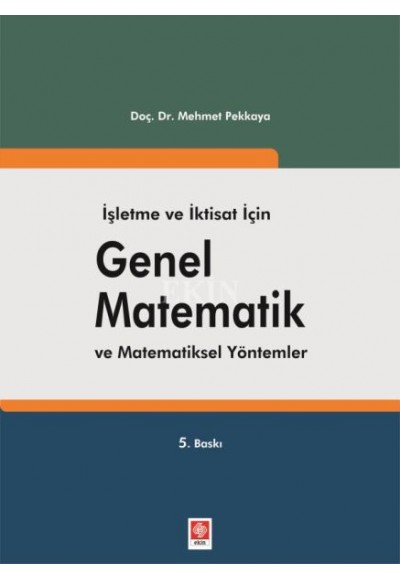 İşletme ve İktisat İçin Genel Matematik ve Matematiksel Yöntemler