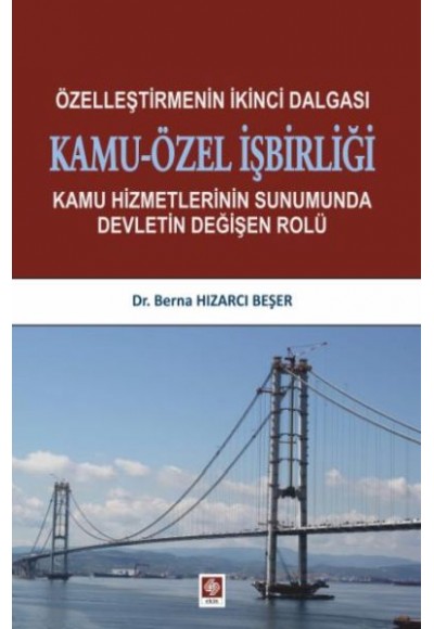 Özelleştirmenin İkinci Dalgası Kamu Özel İşbirliği