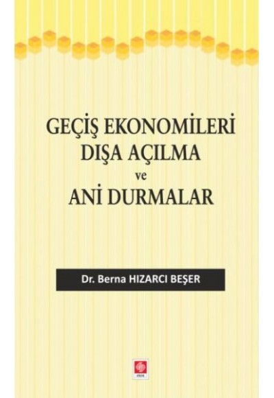 Geçiş Ekonomileri Dışa Açılma ve Ani Durmalar