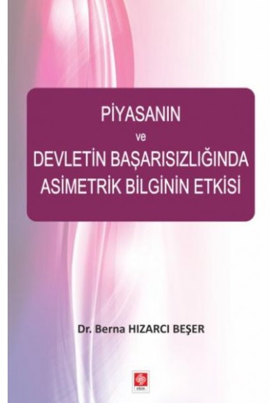 Piyasanın ve Devletin Başarısızlığında Asimetrik Bilginin