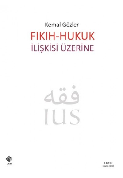 Fıkıh - Hukuk İlişkisi Üzerine