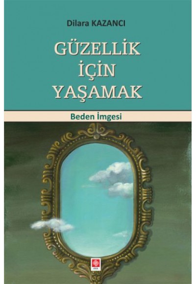 Güzellik İçin Yaşamak