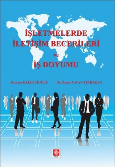 İşletmelerde İletişim Becerileri ve İş Doyumu