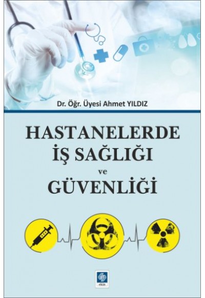 Hastanelerde İş Sağlığı ve Güvenliği