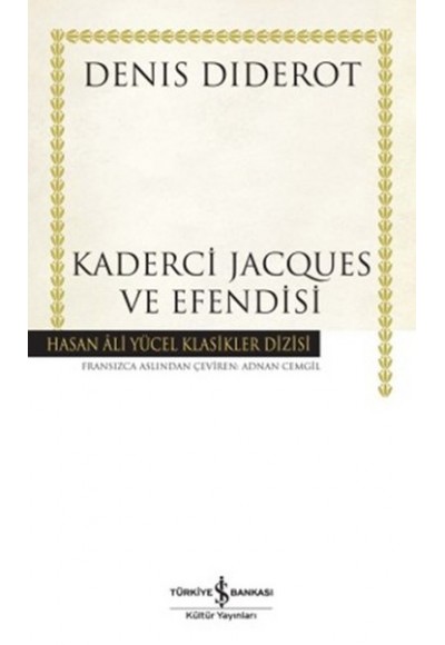 Kaderci Jacques ve Efendisi - Hasan Ali Yücel Klasikleri (Ciltli)