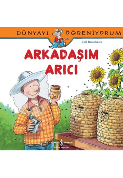 Dünyayı Öğreniyorum - Arkadaşım Arıcı